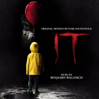 IT (Original Motion Picture Soundtrack) 专辑 Benjamin Wallfisch