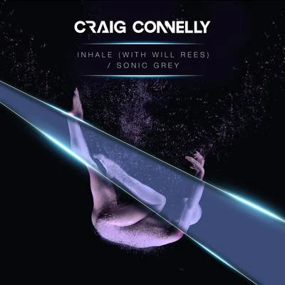 InhaleSonic Grey 專輯 Craig Connelly