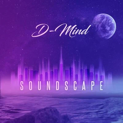 Soundscape 專輯 D-Mind