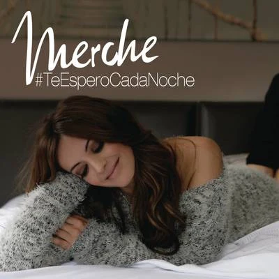 Te Espero Cada Noche 专辑 Merche