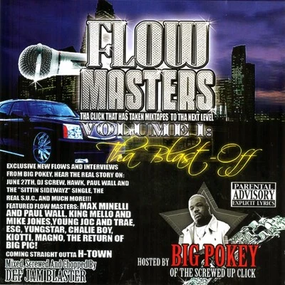 Flow Masters Volume 1 : The Blast Off 專輯 Big Pokey/Kirko Bangz/Mike D./Lil Keke