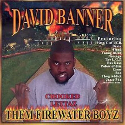 Them Firewater Boyz, Vol. 1 專輯 David Banner