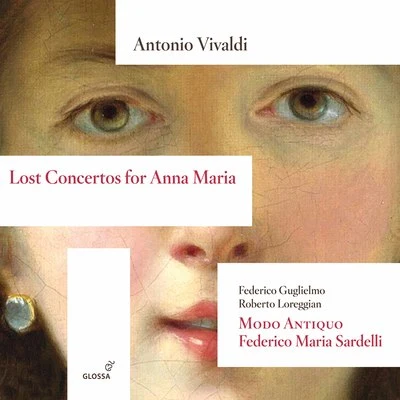 Francesco GalligioniRoberto LoreggianL'Arte dell ArcoSalvatore Lanzetti Lost Concertos for Anna Maria