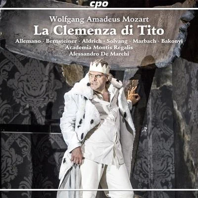 MOZART, W.A.: Clemenza di Tito (La) [Opera] (Allemano, Bernsteiner, Aldrich, Solvang, Academia Montis Regalis Choir and Orchestra, De Marchi) 专辑 Alessandro de Marchi