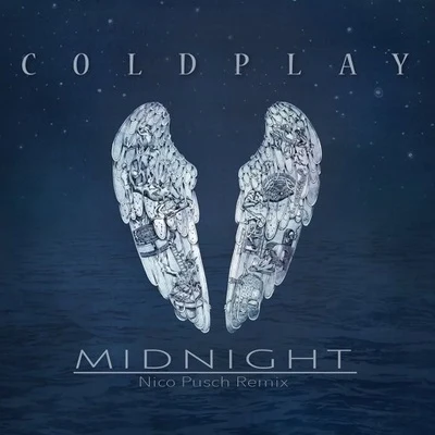 Midnight (Nico Pusch Remix) 專輯 Coldplay