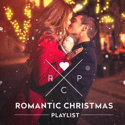 Romantic Christmas Playlist 专辑 Christmas Music