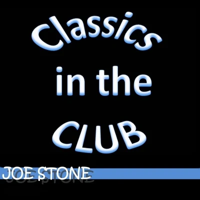 Classics in the Club 專輯 Joe Stone/Ku De Ta