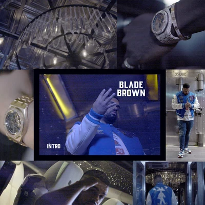 Blade BrownDimzy Intro