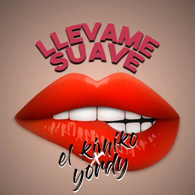 Llevame Suave 專輯 El Kimiko/Yordy