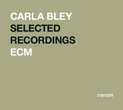 Rarum XVSelected Recordings 专辑 Carla Bley