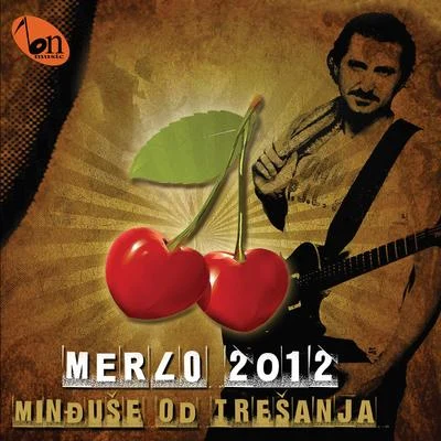 Mindjuse Od Tresanja 专辑 Merlo/diMaro