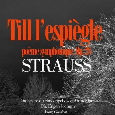 Strauss : Till lespiègle - Don Juan 專輯 Eugen Jochum