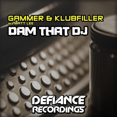 Dam That DJ 專輯 Gammer