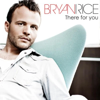 There for You 專輯 Bryan Rice