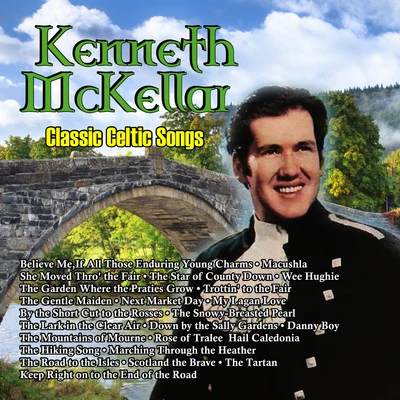 Kenneth McKellar Classic Celtic Songs