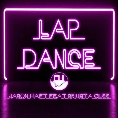 Lap Dance 專輯 King Badger/Kakaiboys/Skusta Clee