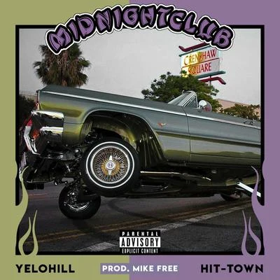 Midnite Club (feat. HiTTown) 專輯 Yelohill/mann