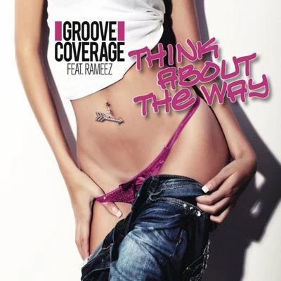 Think About the Way 專輯 Mystqz/Groove Coverage/W&W