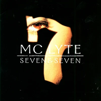 MC Lyte Seven & Seven (Clean LP Version)