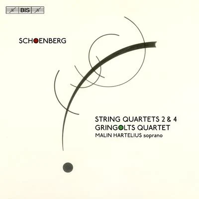 SCHOENBERG, A.: String Quartets Nos. 2 and 4 (Hartelius, Gringolts Quartet) 专辑 Malin Hartelius