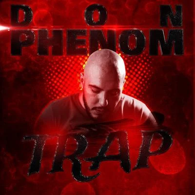 Trap 专辑 Don Phenom