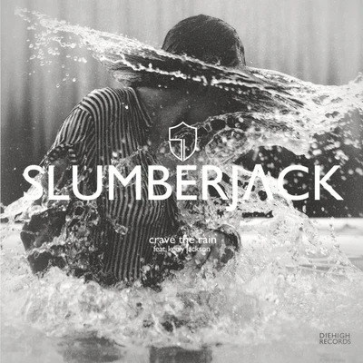 Crave The Rain 專輯 Slumberjack/Nicole Millar