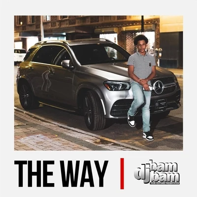 The Way 專輯 DJ Bam Bam/Davoodi/Bestien/DEVIANT/DJ Deeon