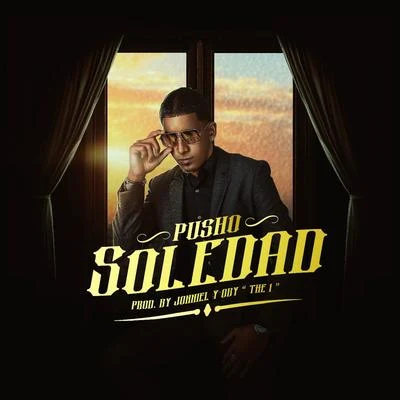 Soledad 专辑 Pusho/J Alvarez/Carlitos Rossy/Luigi 21 Plus/Franco El Gorila