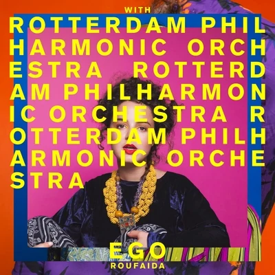 EGO (with Rotterdam Philharmonic Orchestra) 專輯 Roufaida