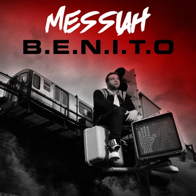 Messiah B.E.N.I.T.O.