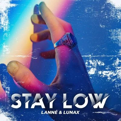 Stay Low 專輯 LANNÉ