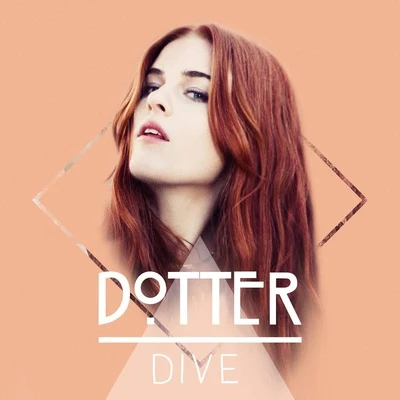 Dive 专辑 Dotter/Kill Paris