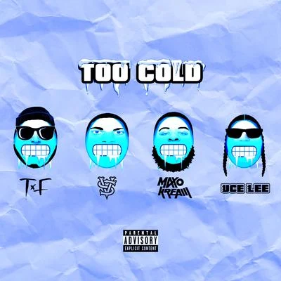 Too Cold (feat. Vince Staples & Maxo Kream) 專輯 T.F