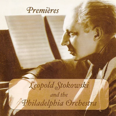 Orchestral Music (Leopold Stokowski and the Philadelphia Orchestra - CD Premieres of their Rarest 78 rpm Recordings) (1927-1939) 專輯 Léopold Stokowski