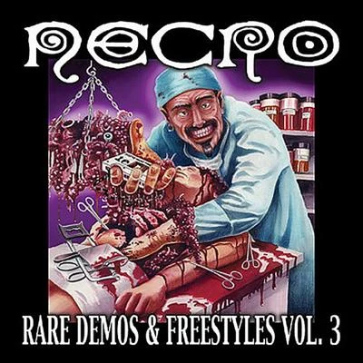 Rare Demos & Freestyles Vol. 3 专辑 Necro