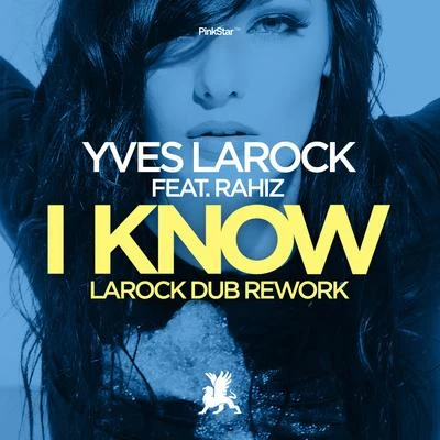 I Know (Larock Dub Rework) 專輯 Yves Larock