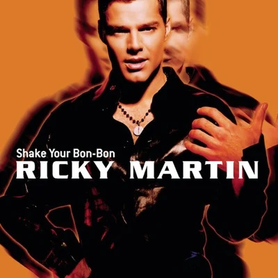 Shake Your Bon-Bon 專輯 Ricky Martin