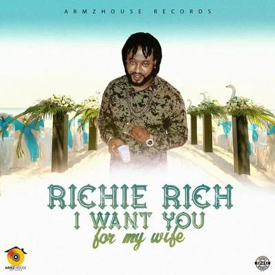 Richie Rich I Want You For My Wife