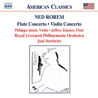 ROREM, N.: Violin ConcertoFlute ConcertoPilgrims (Khaner, Quint, Royal Liverpool Philharmonic, Serebrier) 專輯 Southwest German Radio Symphony Orchestra/José Serebrier/Carole Farley