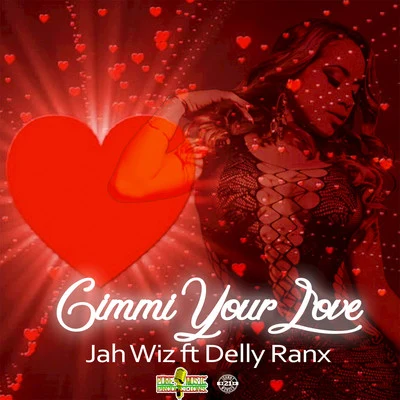 Gimmi Your Love 專輯 Boom Steppa/Delly Ranx/Chronixx