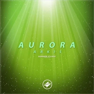 Aurora 专辑 Arkis