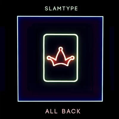 All Back 專輯 Slamtype