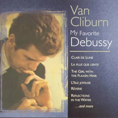 My Favorite Debussy 專輯 Van Cliburn