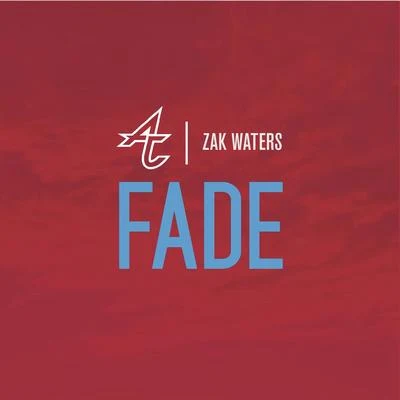 Adventure Club Fade (feat. Zak Waters)