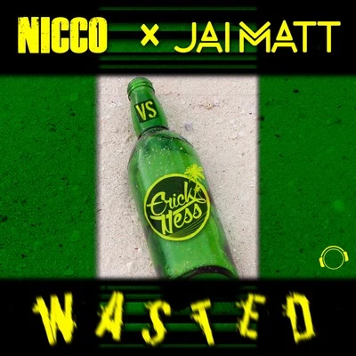 Wasted 專輯 Jai Matt/Nicco (N.D)