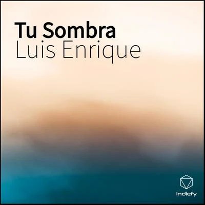 Luis EnriquePaulo FG Tu Sombra