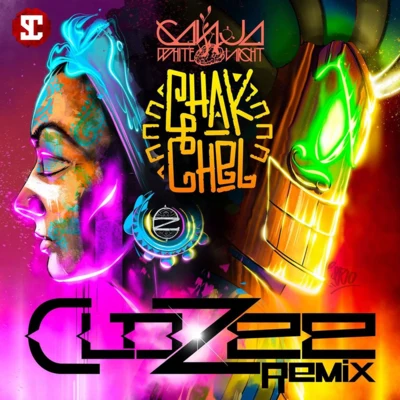 Chak Chel (CloZee Remix) 專輯 CloZee