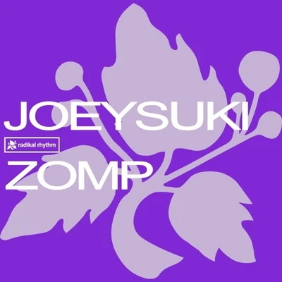 Zomp 专辑 JoeySuki/Baramuda/Filthy Rich