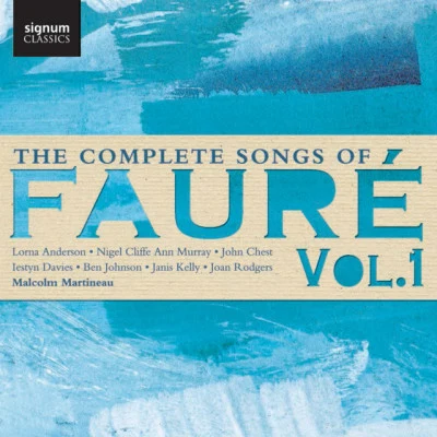 The Complete Songs of Fauré, Vol. 1 專輯 Haydn Trio Eisenstadt/Jamie MacDougall/Lorna Anderson