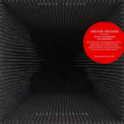 Quiet Distortion (The Remixes) 专辑 Gregor Tresher